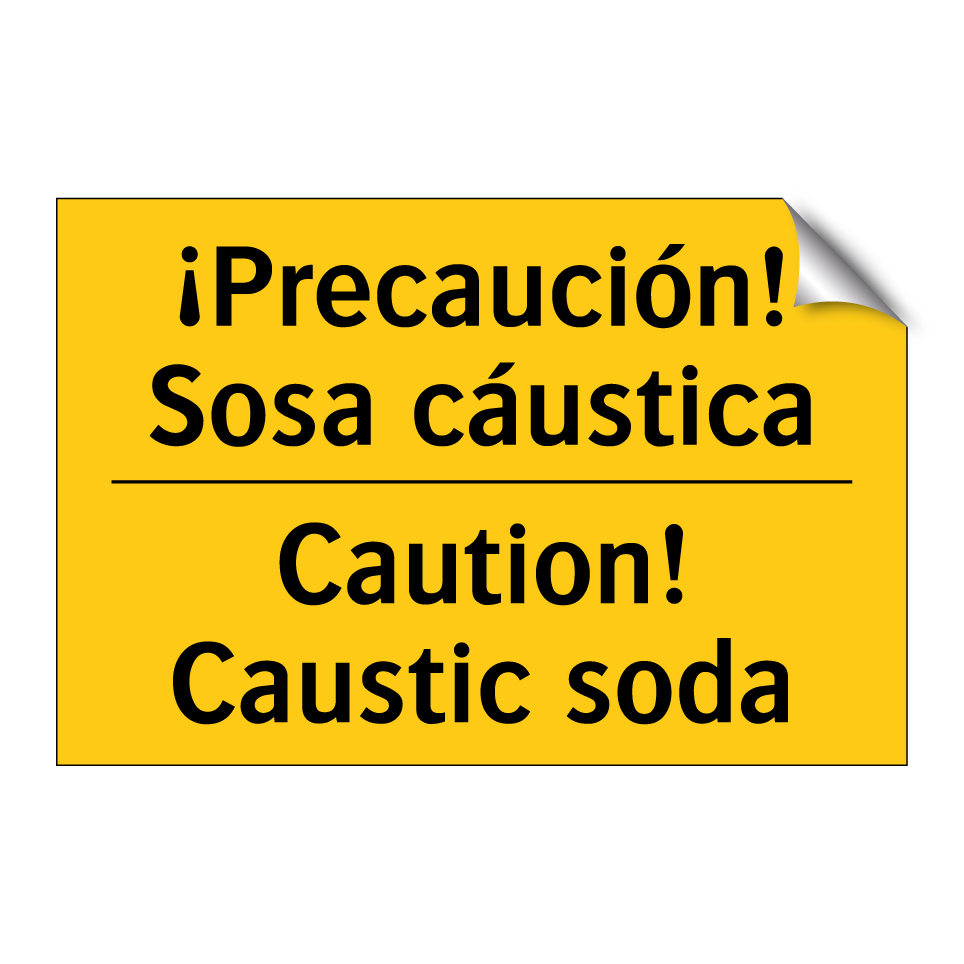 ¡Precaución! Sosa cáustica - Caution! Caustic soda