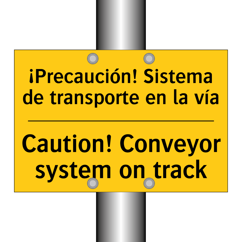 ¡Precaución! Sistema de transporte en la vía - Caution! Conveyor system on track