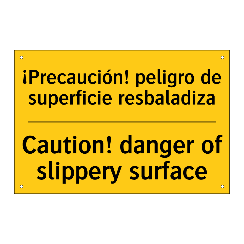 ¡Precaución! peligro de superficie resbaladiza - Caution! danger of slippery surface