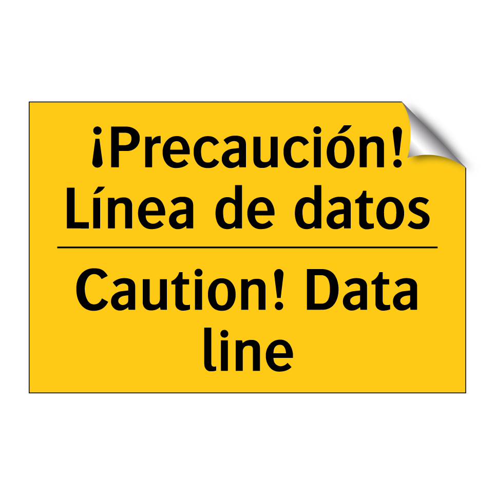 ¡Precaución! Línea de datos - Caution! Data line