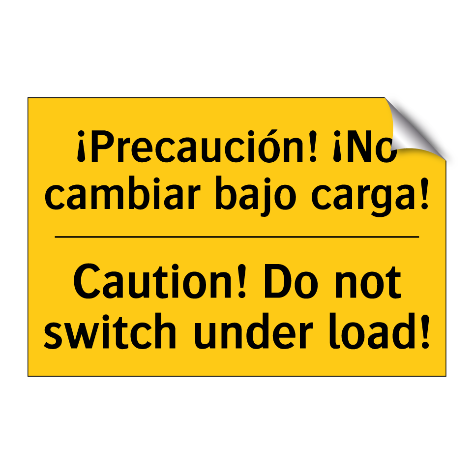 ¡Precaución! ¡No cambiar bajo carga! - Caution! Do not switch under load!