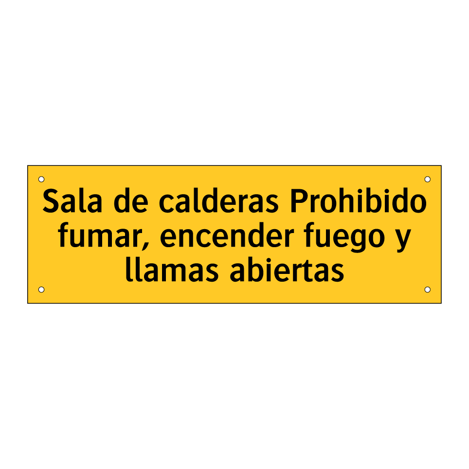 Sala de calderas Prohibido fumar, encender fuego y llamas abiertas
