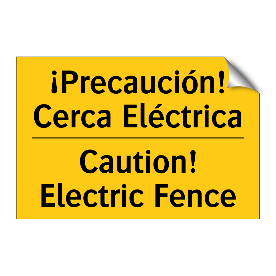 ¡Precaución! Cerca Eléctrica - Caution! Electric Fence
