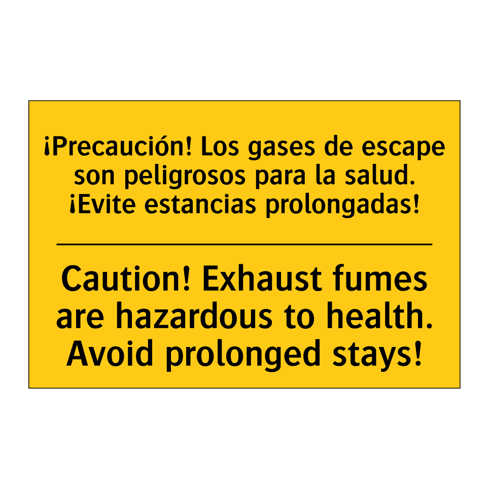 ¡Precaución! Los gases de escape son peligrosos para la salud. ¡Evite estancias prolongadas! - Caution! Exhaust fumes are hazardous to health. Avoid prolonged stays!