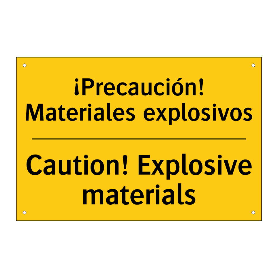 ¡Precaución! Materiales explosivos - Caution! Explosive materials
