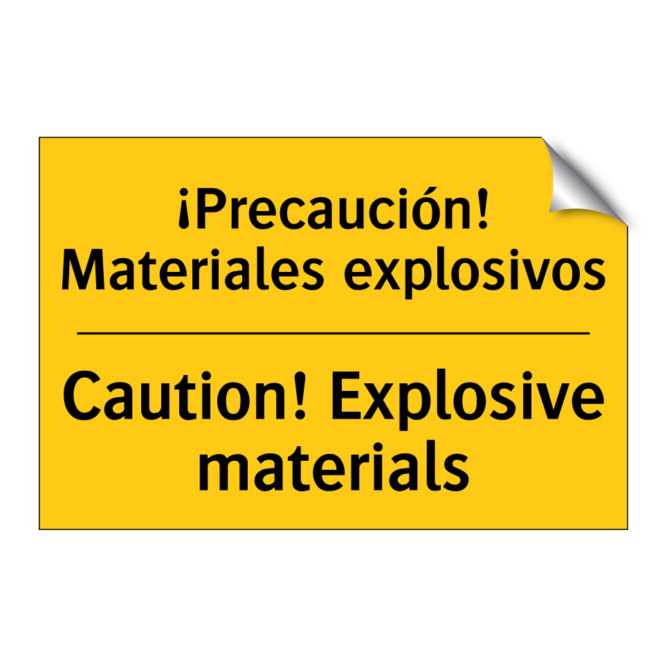 ¡Precaución! Materiales explosivos - Caution! Explosive materials