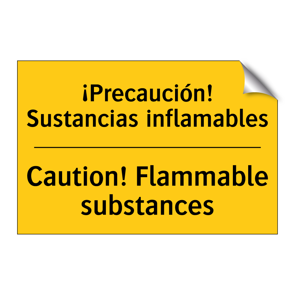 ¡Precaución! Sustancias inflamables - Caution! Flammable substances