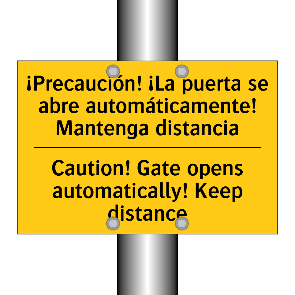 ¡Precaución! ¡La puerta se abre automáticamente! Mantenga distancia - Caution! Gate opens automatically! Keep distance