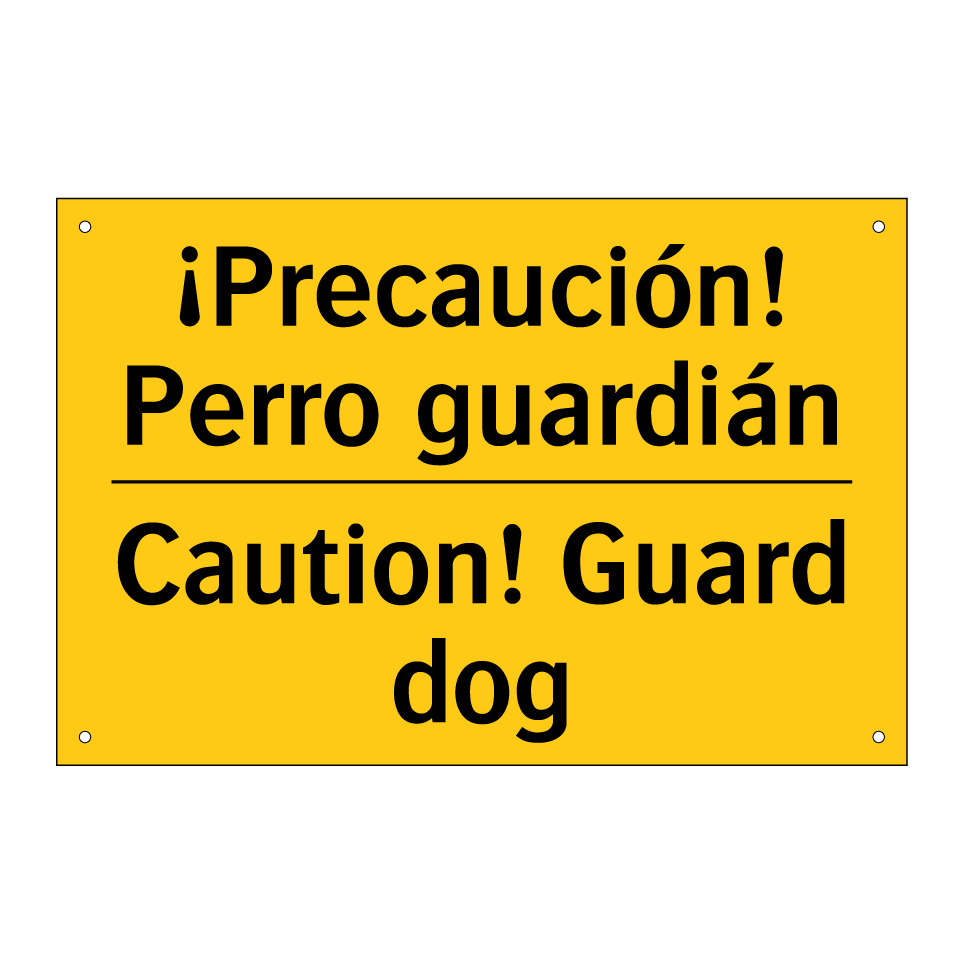 ¡Precaución! Perro guardián - Caution! Guard dog
