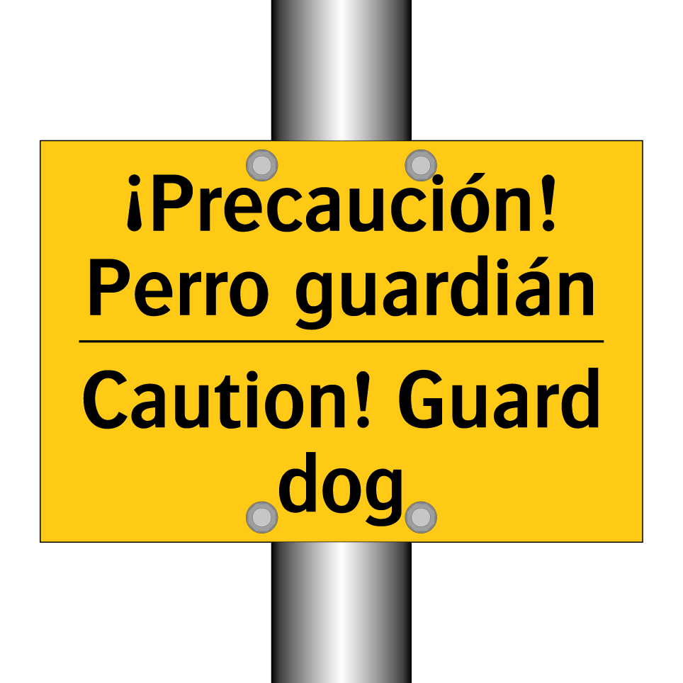 ¡Precaución! Perro guardián - Caution! Guard dog