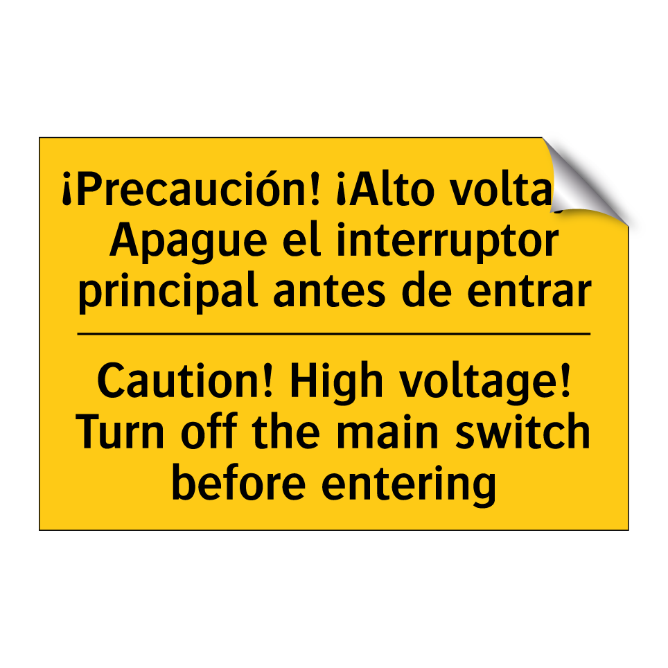 ¡Precaución! ¡Alto voltaje! Apague el interruptor principal antes de entrar - Caution! High voltage! Turn off the main switch before entering