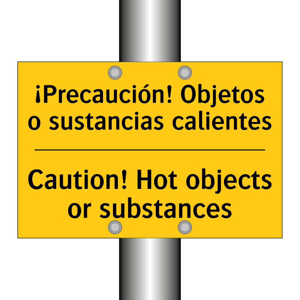 ¡Precaución! Objetos o sustancias calientes - Caution! Hot objects or substances
