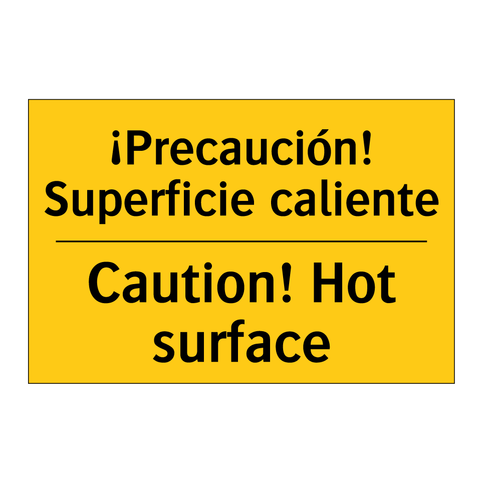 ¡Precaución! Superficie caliente - Caution! Hot surface