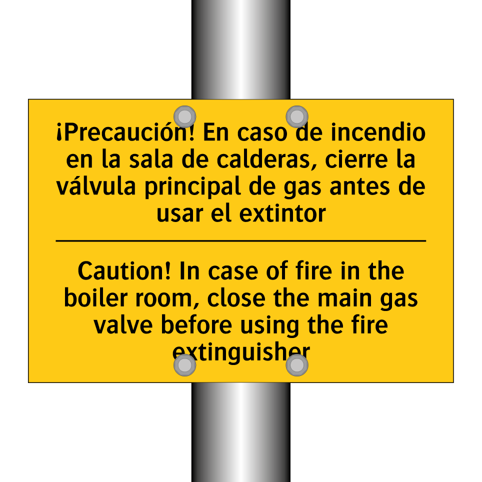 Caution! In case of fire in the boiler room, close the main gas valve before using the fire extinguisher - Caution! In case of fire in the boiler room, close the main gas valve before using the fire extinguisher