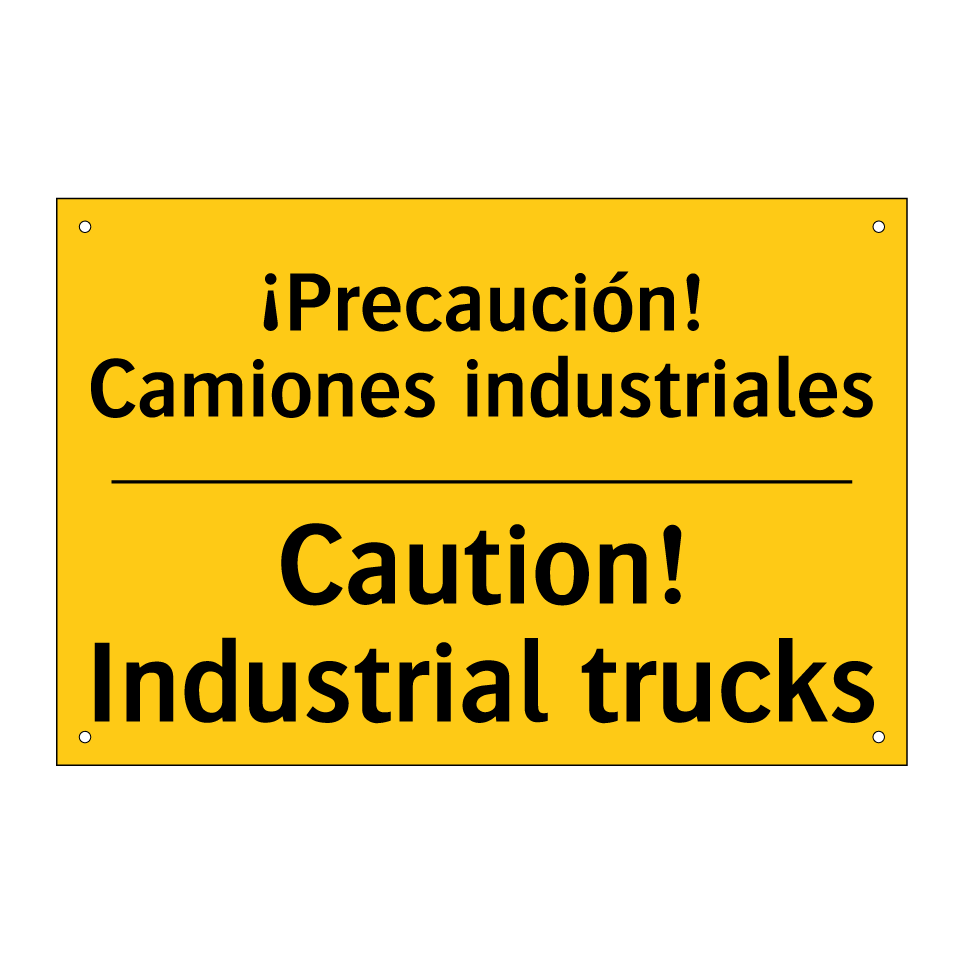 ¡Precaución! Camiones industriales - Caution! Industrial trucks