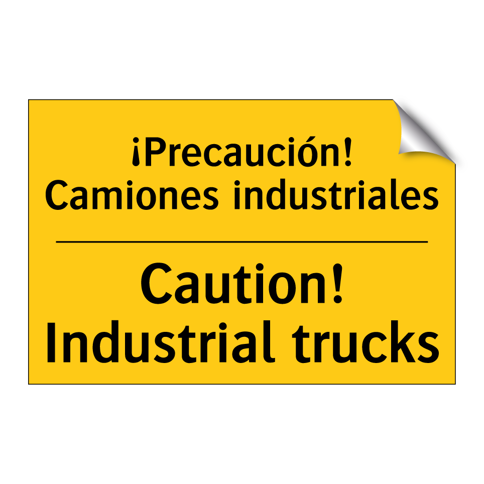 ¡Precaución! Camiones industriales - Caution! Industrial trucks