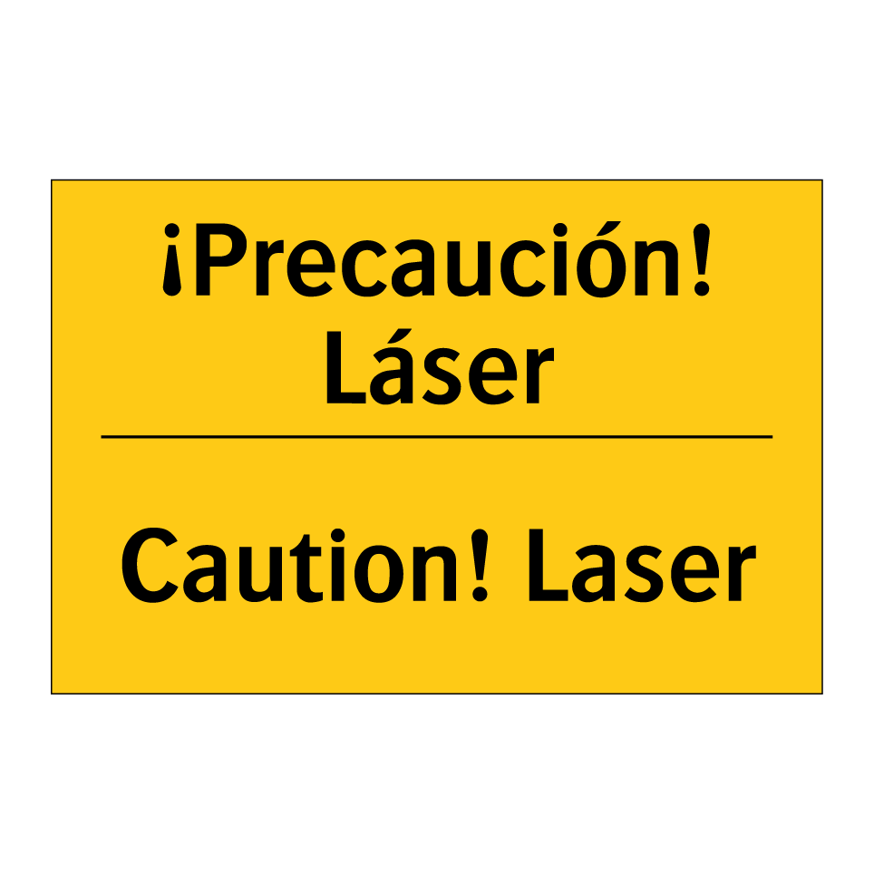¡Precaución! Láser - Caution! Laser