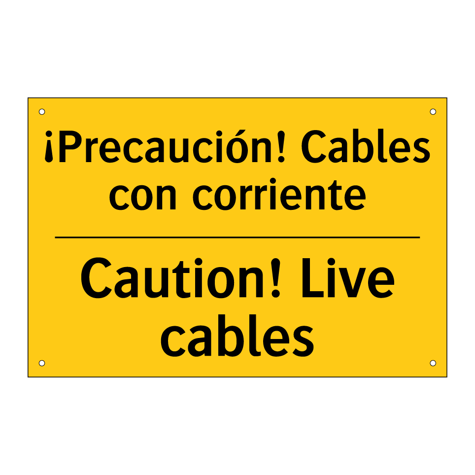 ¡Precaución! Cables con corriente - Caution! Live cables
