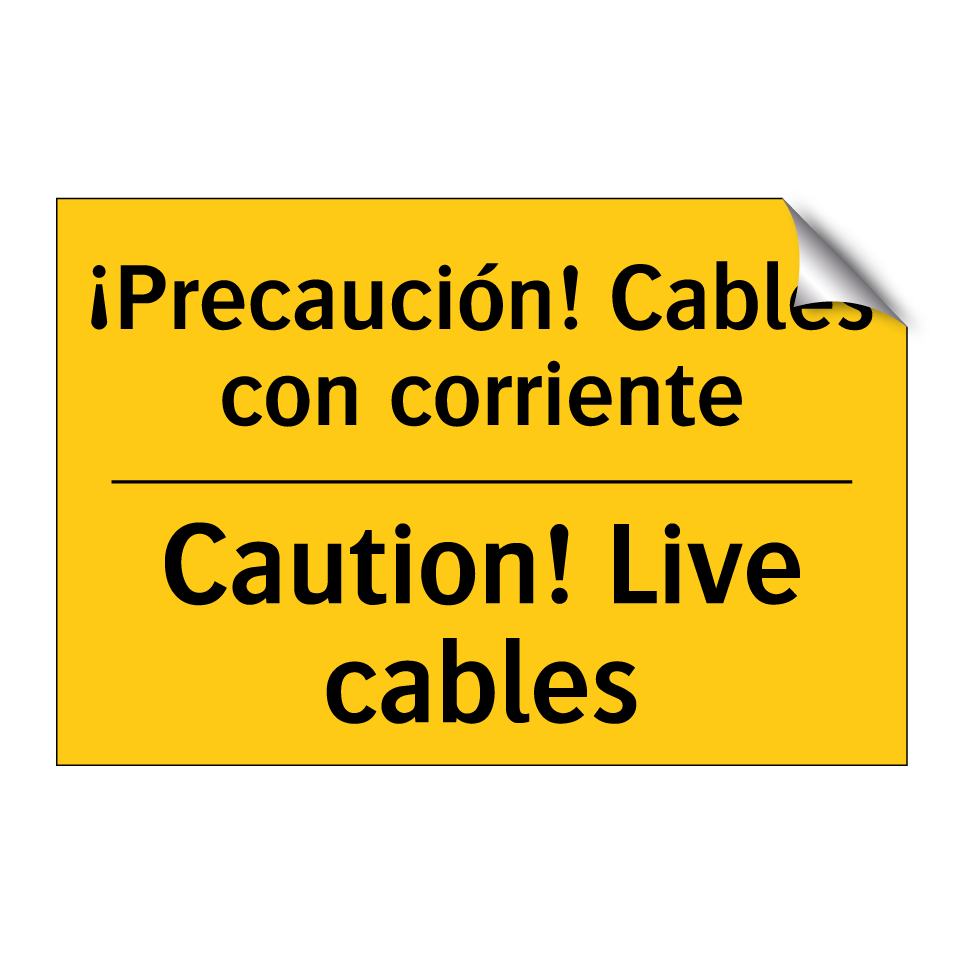¡Precaución! Cables con corriente - Caution! Live cables