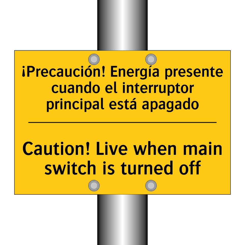 ¡Precaución! Energía presente cuando el interruptor principal está apagado - Caution! Live when main switch is turned off