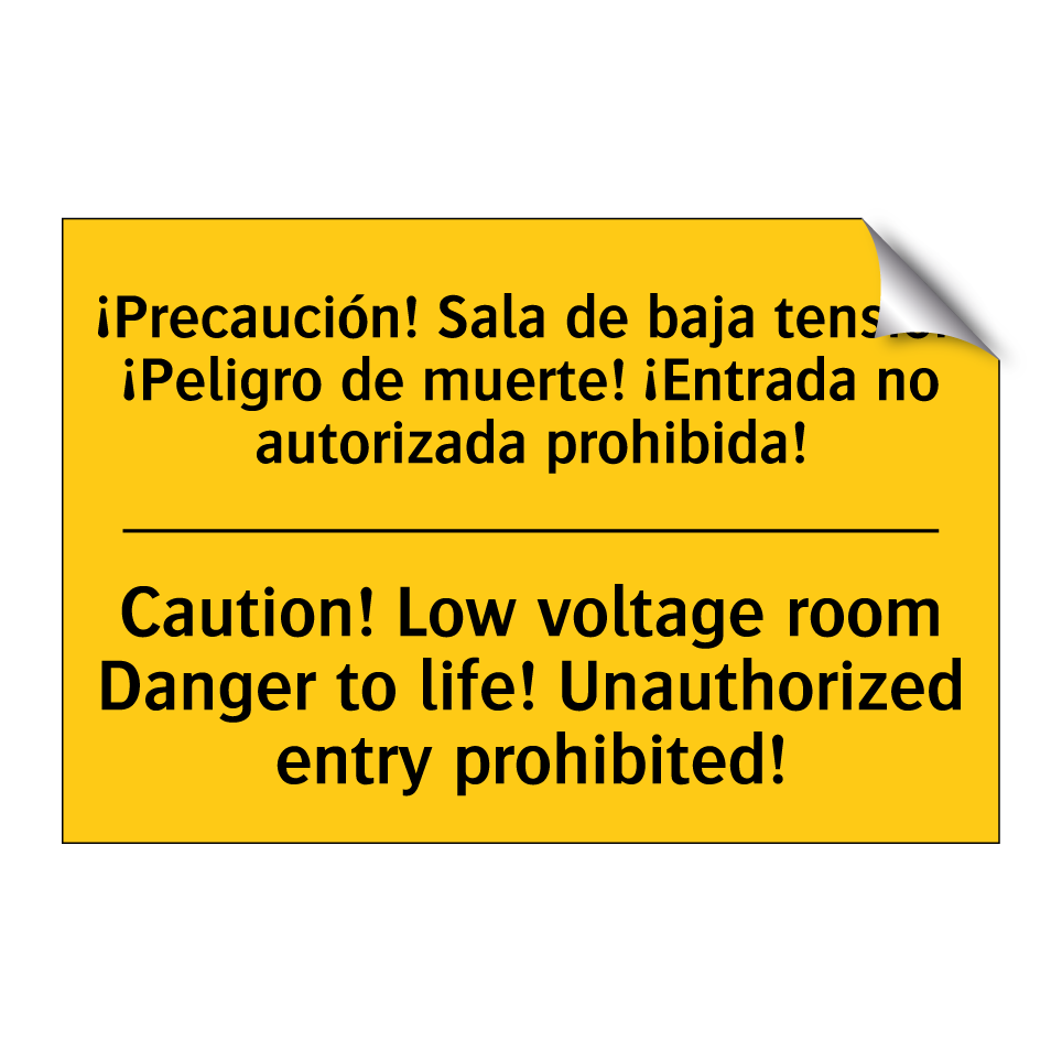 ¡Precaución! Sala de baja tensión ¡Peligro de muerte! ¡Entrada no autorizada prohibida! - Caution! Low voltage room Danger to life! Unauthorized entry prohibited!