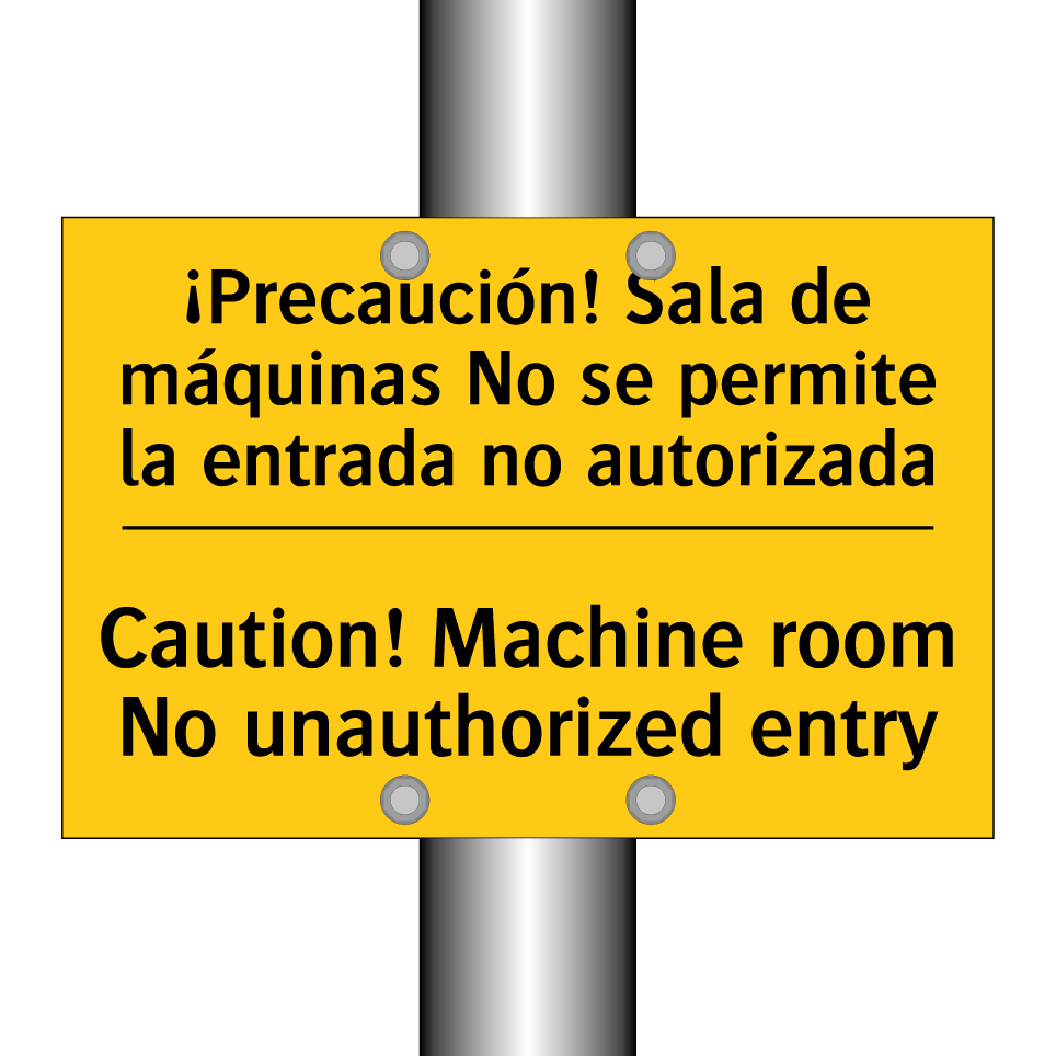 ¡Precaución! Sala de máquinas No se permite la entrada no autorizada - Caution! Machine room No unauthorized entry