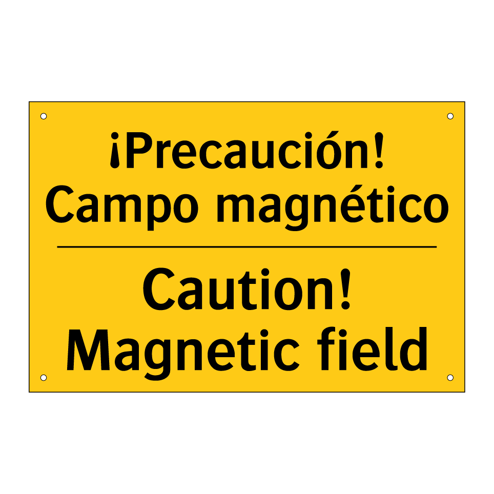 ¡Precaución! Campo magnético - Caution! Magnetic field
