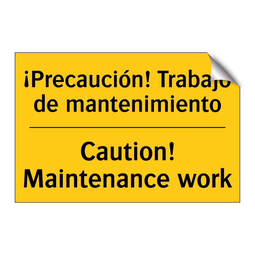 ¡Precaución! Trabajo de mantenimiento - Caution! Maintenance work