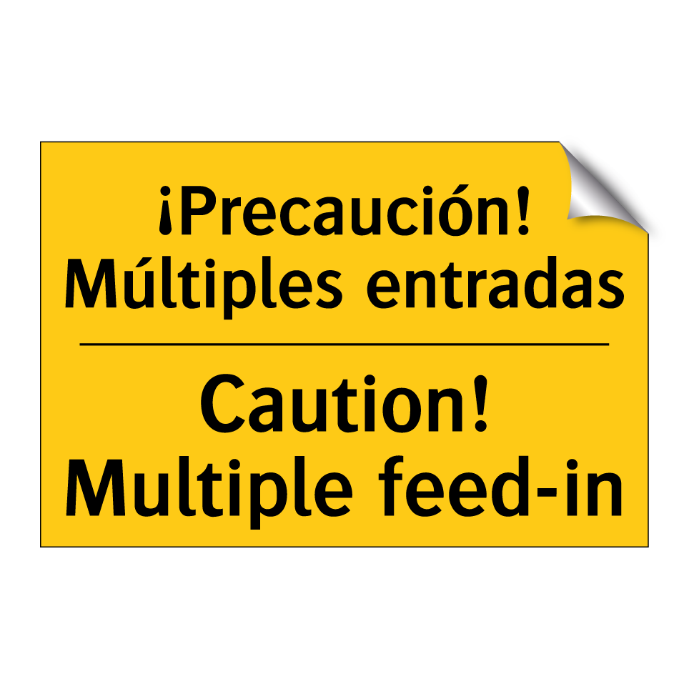 ¡Precaución! Múltiples entradas - Caution! Multiple feed-in