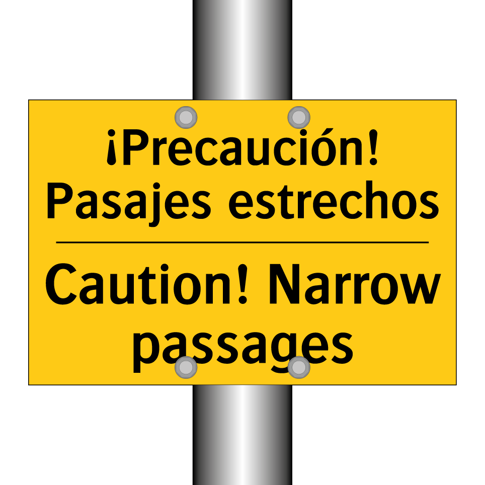¡Precaución! Pasajes estrechos - Caution! Narrow passages
