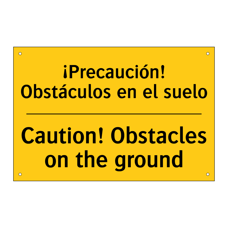 ¡Precaución! Obstáculos en el suelo - Caution! Obstacles on the ground
