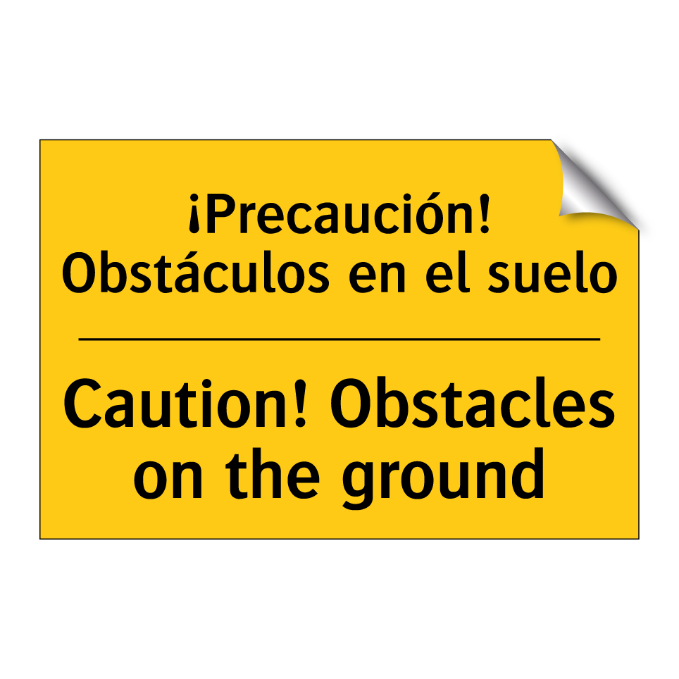 ¡Precaución! Obstáculos en el suelo - Caution! Obstacles on the ground
