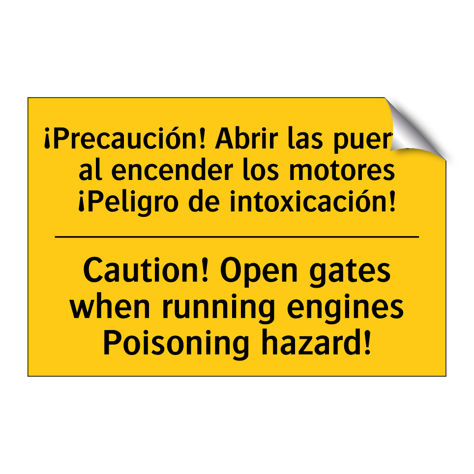 ¡Precaución! Abrir las puertas al encender los motores ¡Peligro de intoxicación! - Caution! Open gates when running engines Poisoning hazard!