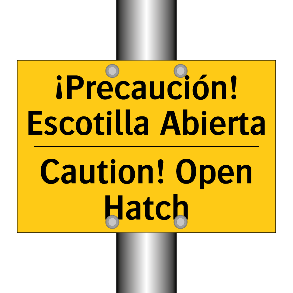 ¡Precaución! Escotilla Abierta - Caution! Open Hatch