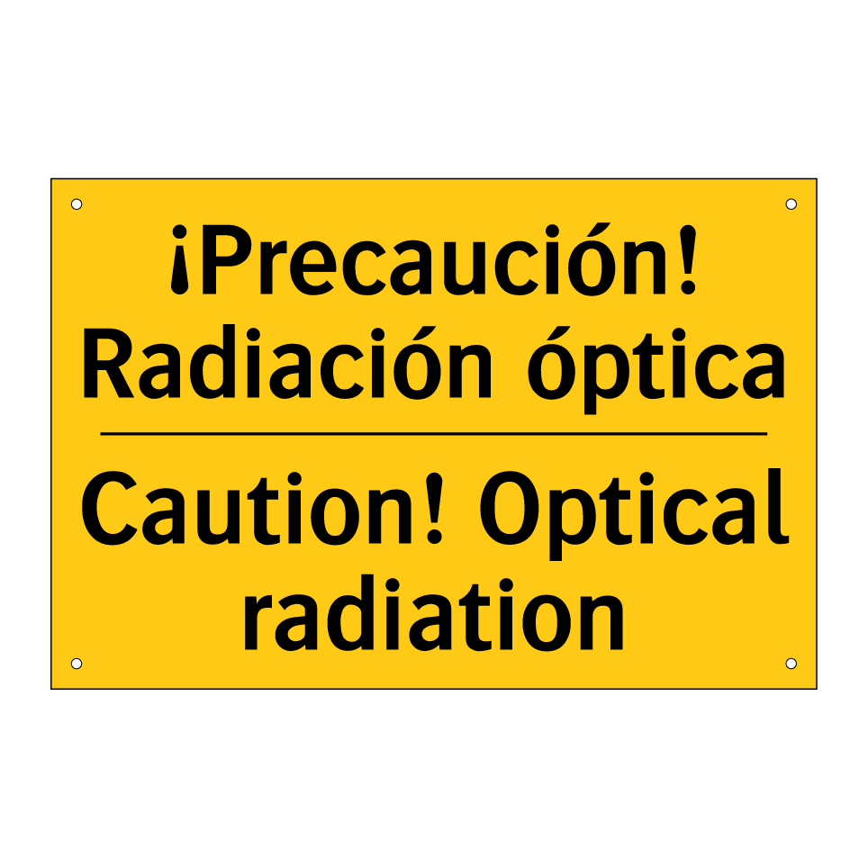 ¡Precaución! Radiación óptica - Caution! Optical radiation