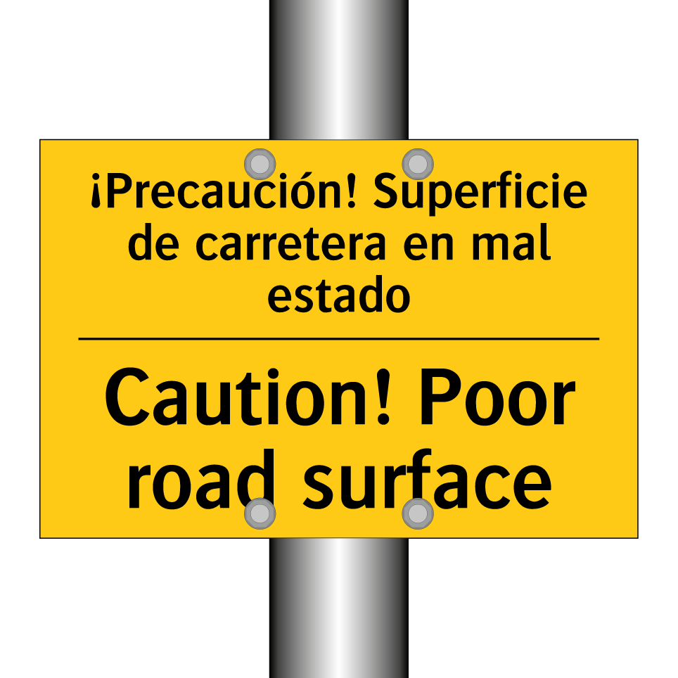 ¡Precaución! Superficie de carretera en mal estado - Caution! Poor road surface
