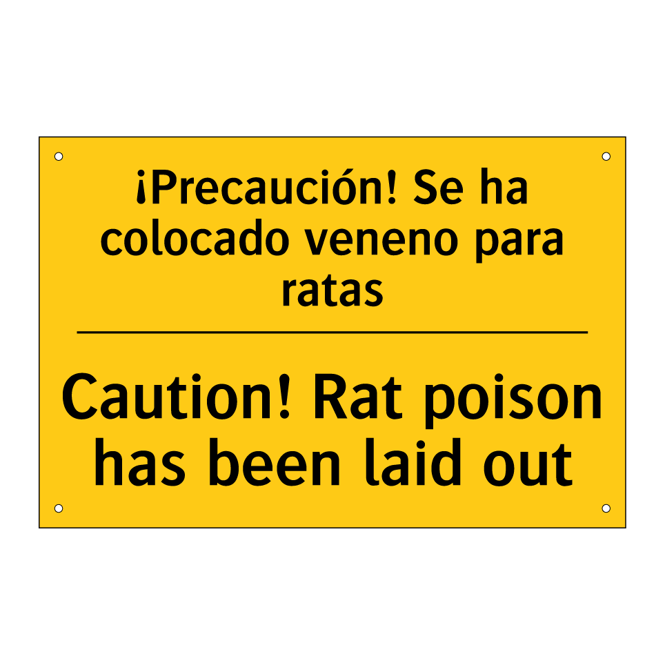 ¡Precaución! Se ha colocado veneno para ratas - Caution! Rat poison has been laid out