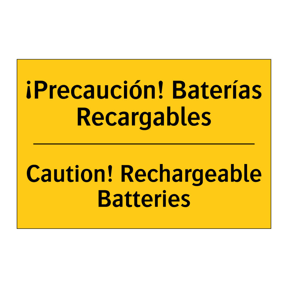 ¡Precaución! Baterías Recargables - Caution! Rechargeable Batteries