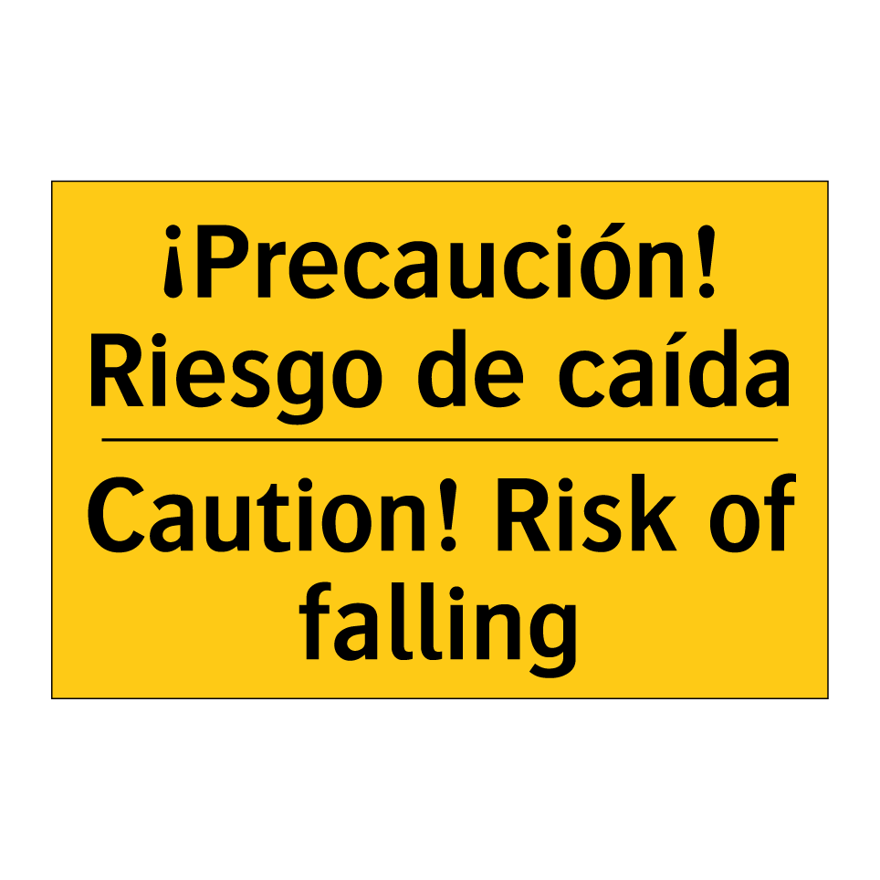 ¡Precaución! Riesgo de caída - Caution! Risk of falling