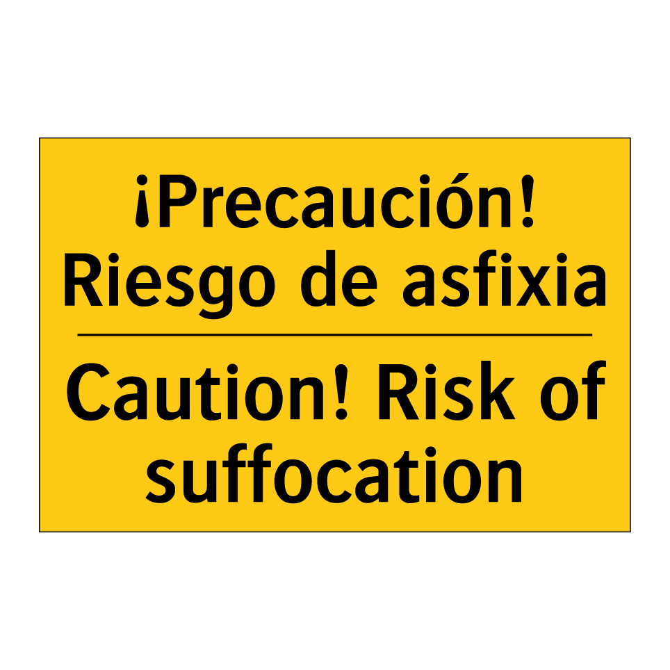 ¡Precaución! Riesgo de asfixia - Caution! Risk of suffocation
