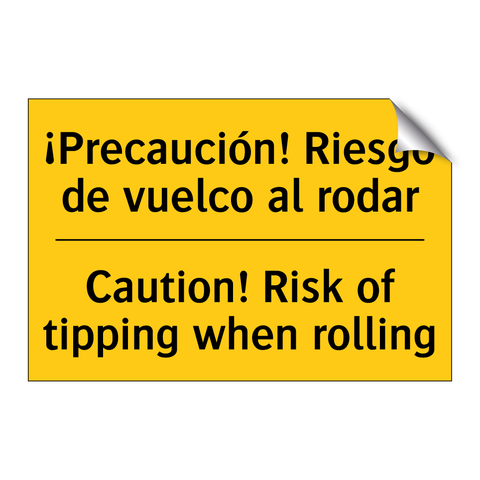 ¡Precaución! Riesgo de vuelco al rodar - Caution! Risk of tipping when rolling