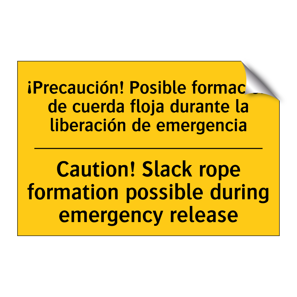 ¡Precaución! Posible formación de cuerda floja durante la liberación de emergencia - Caution! Slack rope formation possible during emergency release