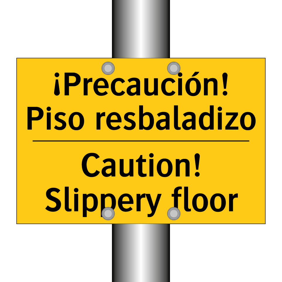 ¡Precaución! Piso resbaladizo - Caution! Slippery floor