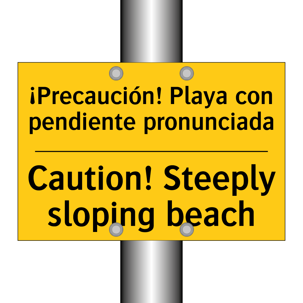 ¡Precaución! Playa con pendiente pronunciada - Caution! Steeply sloping beach