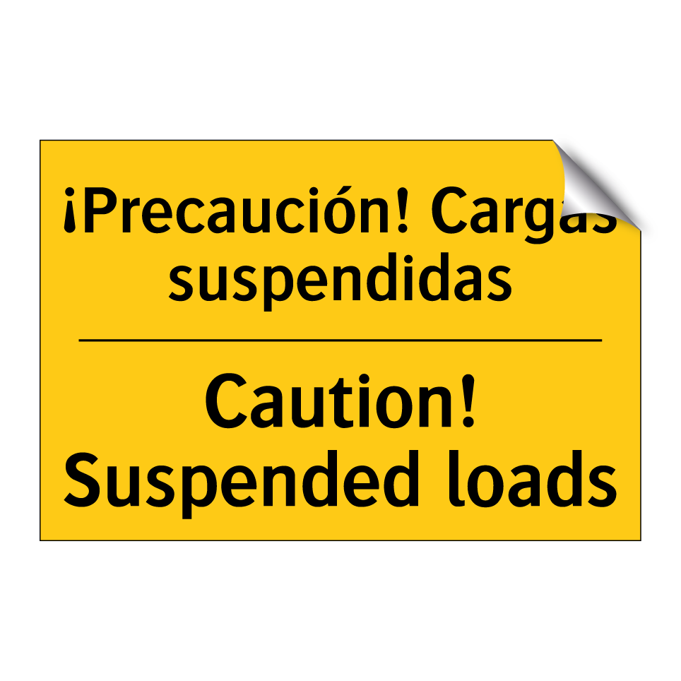 ¡Precaución! Cargas suspendidas - Caution! Suspended loads