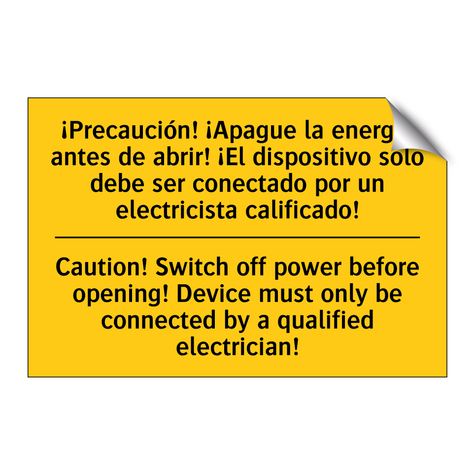 ¡Precaución! ¡Apague la energía antes de abrir! ¡El dispositivo solo debe ser conectado por un electricista calificado! - Caution! Switch off power before opening! Device must only be connected by a qualified electrician!