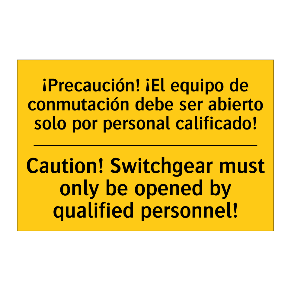 ¡Precaución! ¡El equipo de conmutación debe ser abierto solo por personal calificado! - Caution! Switchgear must only be opened by qualified personnel!