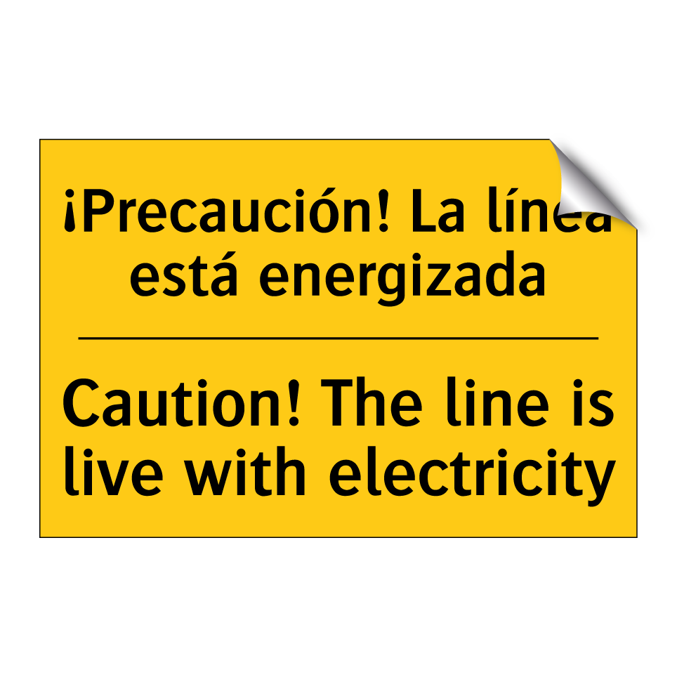 Caution! The line is live with electricity - Caution! The line is live with electricity