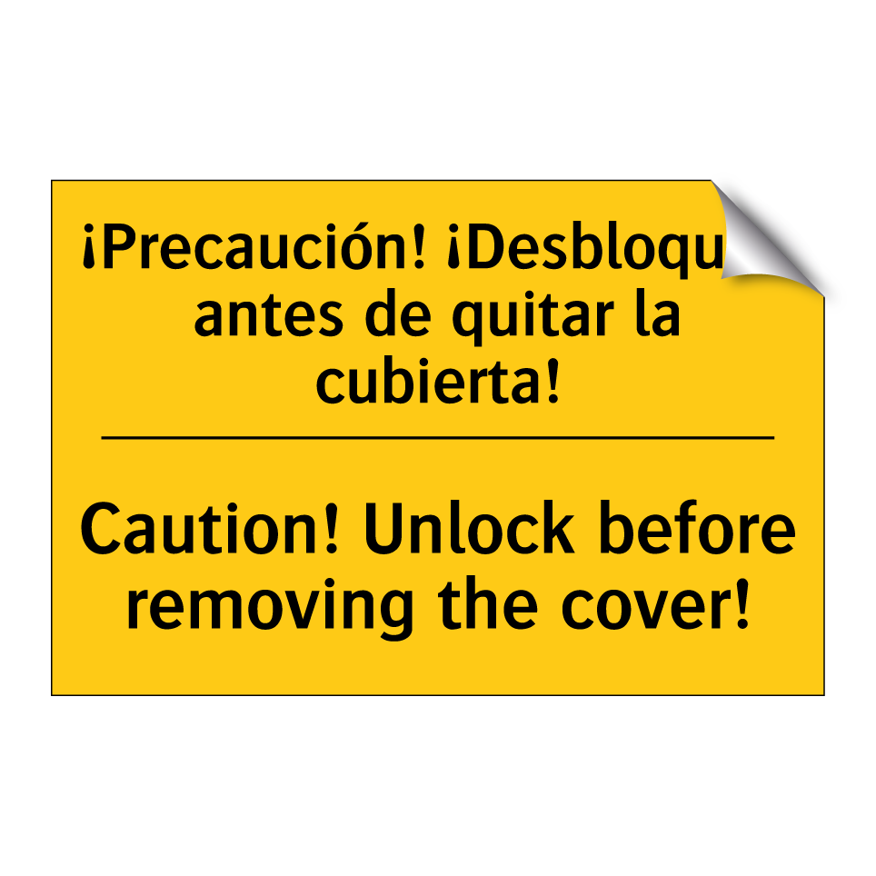 ¡Precaución! ¡Desbloquee antes de quitar la cubierta! - Caution! Unlock before removing the cover!