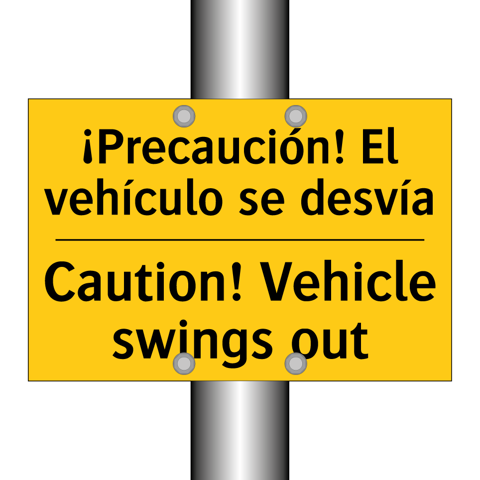 ¡Precaución! El vehículo se desvía - Caution! Vehicle swings out